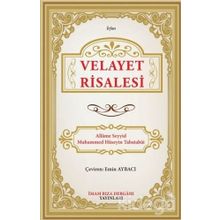 Velayet Risalesi - Allame Mustafa Hüseyin Tabatabai