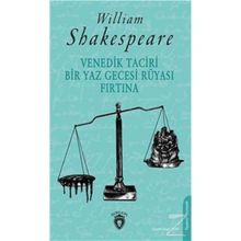 Venedik Taciri - Bir Yaz Gecesi Rüyası - Fırtına - William Shakespeare