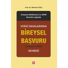 Vergi Davalarında Bireysel Başvuru Rehberi - Mehmet Yüce