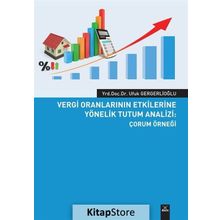 Vergi Oranlarının Etkilerine Yönelik Tutum Analizi - Ufuk Gergerlioğlu