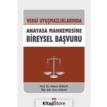 Vergi Uyuşmazlıklarında Anayasa Mahkemesine Bireysel Başvuru - Doç. Dr. Adnan Gerçek
