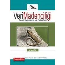 Veri Madenciliği Teori Uygulama Ve Felsefesi - İlker Köse