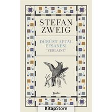 VERLAINE DÜRÜST APTAL EFSANESI - STEFAN ZWEIG