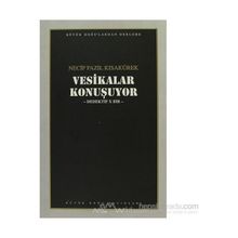 Vesikalar Konuşuyor - Necip Fazıl Kısakürek