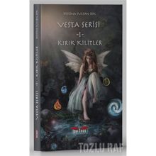 Vesta Serisi 1 - Kırık Kilitler Destina Sultan Dik
