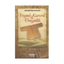 VEYSEL KARENI VE ÜVEYSILIK - CEMALEDDIN SERVER REVNAKOĞLU