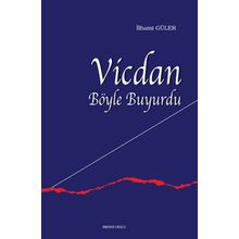 Vicdan Böyle Buyurdu - İlhami Güler