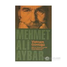 VIETNAM GÜNLÜĞÜ ABDNIN VIETNAMDA İŞLEDİĞİ SAVAŞ SUÇLARINA KARŞI RUSSELL MAHKEMESI - MEHMET ALI AYBAR