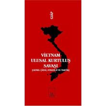VIETNAM ULUSAL KURTULUŞ SAVAŞI (GENEL ÇİZGİ, STRATEJI VE TAKTIK) - VO NGUYEN GIAP