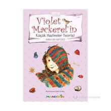 VIOLET MACKERELIN KÜÇÜK HAZINELER TEORISI - ANNA BRANFORD