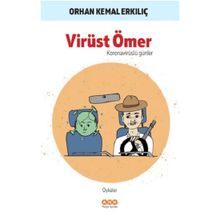 Virüst Ömer - Orhan Kemal Erkılıç - Ank Medya Yayınları