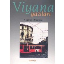 VIYANA YAZILARI - GÜRSEL DÖNMEZ