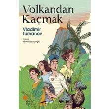 Volkandan Kaçmak Vladimir Tumanov Günışığı Kitaplığı