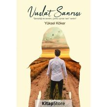 Vuslat Sanrısı - Yüksel Köker