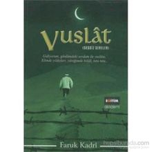 VUSLAT SESSIZ SENELER - FARUK KADRI