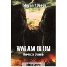 Walam Olum Kırmızı Günce - Mücahit Gezen
