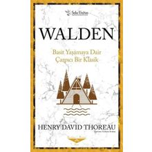 Walden - Basit Yaşamaya Dair Çarpıcı Bir Klasik - Sola Unitas