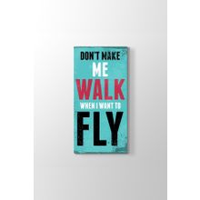 Walk Fly Tablosu