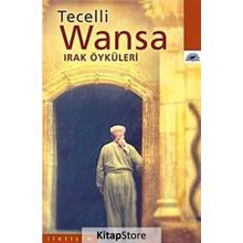 WANSA IRAK ÖYKÜLERİ - TECELLI