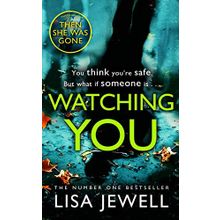 Watching You: From the Number one Bestselling Author of The Family Upstairs
