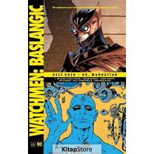 Watchmen Başlangıç - Gece Kuşu - Dr. Manhattan