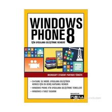 Windows Phone 8 İçin Uygulama Geliştirme Rehberi - Microsoft Student Partner Türkiye