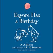 Winnie-the-Pooh: Eeyore Has a Birthday - Andrew Grey