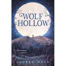 Wolf Hollow - Lauren Wolk