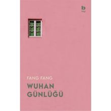 Wuhan Günlüğü-Fang Fang