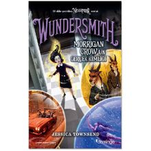 Wundersmith - Morrigan Crow'un Gerçek Kimliği - Jessica Townsend