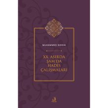 XX. Asırda Şamda Hadis Çalışmaları Muhammed Sıddık
