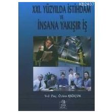 XXI. YÜZYILDA İSTİHDAM VE İNSANA YAKIŞIR İŞ - ÖZLEM IŞIĞIÇOK