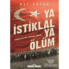 Ya İstiklal Ya Ölüm - Ali Satan