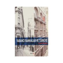 YABANCI BANKALAR VE TÜRKIYE - GENEL