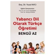 Yabancı Dil Olarak Türkçe Öğretimi Bengü A2 Doç. Dr. Yusuf Avcı Hiper Yayın