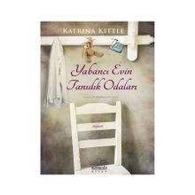 Yabancı Evin Tanıdık Odaları - Katrina Kittle