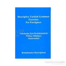 Yabancılar İçin Betimlemelerle Türkçe Dilbilgisi Alıştırmaları Descriptive Turkish Grammar Exercises for Foreigners - Yusuf Polat Gökay Abeş