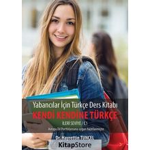 Yabancılar İçin Türkçe Ders Kitabı Kendi Kendine Türkçe-İleri Seviye/C1 - Hayrettin Tunçel