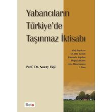 YABANCILARIN TÜRKİYE'DE TAŞINMAZ İKTİSABI - NURAY EKŞİ