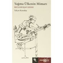 Yağma Ülkenin Mimarı - Yalçın Karadaş