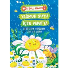 Yağmur Suyu İçen Papatya - Bi Dolu Hikaye 2 Timaş Yayınları