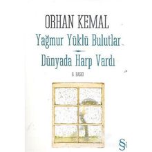 YAĞMUR YÜKLÜ BULUTLAR - ORHAN KEMAL