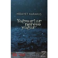 Yağmurlar Nereye Yağar - Hidayet Karakuş