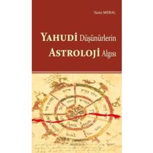 Yahudi Düşünürlerin Astroloji Algısı - Ankara Okulu Yayınları