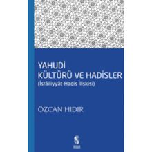 Yahudi Kültürü ve Hadisler - Özcan Hıdır