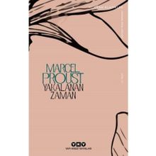 Yakalanan Zaman - Marcel Proust