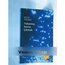 YAKAMOZ AVINA ÇIKMAK - NECATI TOSUNER