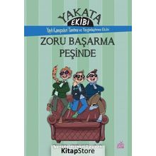 Yakata Ekibi - Zoru Başarma Peşinde - Şerife Nihal Zeybek