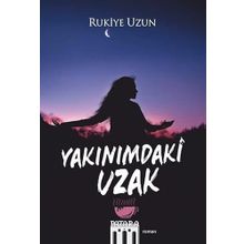Yakınımdaki Uzak Rukiye Uzun