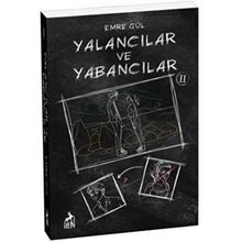 Yalancılar ve Yabancılar 2 - Emre Gül